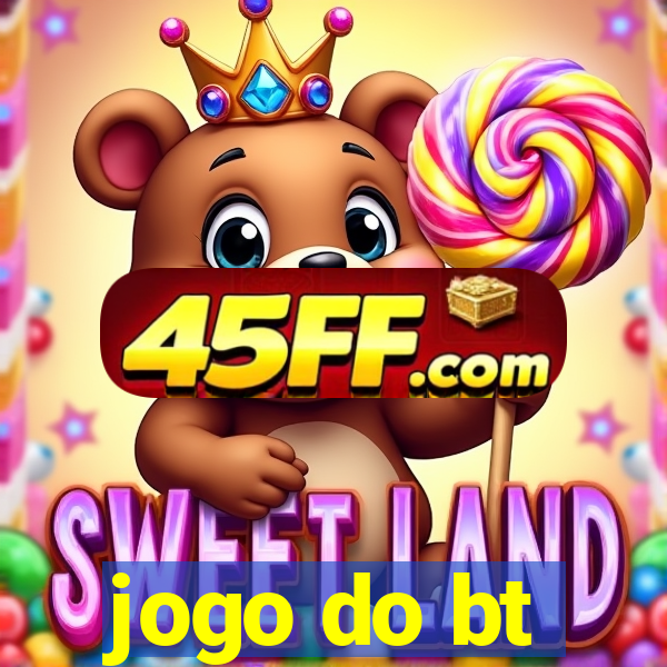jogo do bt